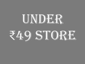 Under ₹49 Store