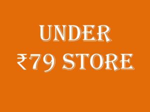 Under ₹79 Store