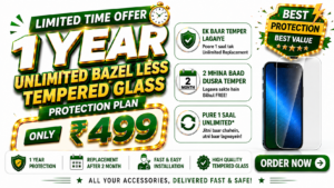 1 Year Unlimited BAZEL FREE TEMPERED GLASS Membership – ₹399 Only