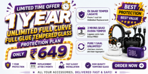 1 Year Unlimited FULL CURVE FULL GLUE  GLASS Membership – ₹649 Only