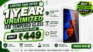 1 Year Unlimited TAB TEMPERED GLASS Membership – ₹449 Only