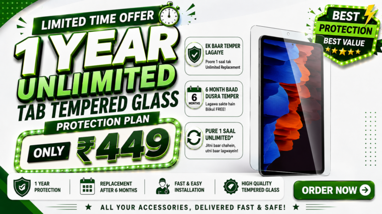 1 Year Unlimited TAB TEMPERED GLASS Membership – ₹449 Only