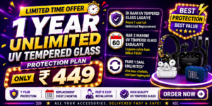 1 Year Unlimited UV FULL CURVE TEMPERED GLASS Membership – ₹449 Only